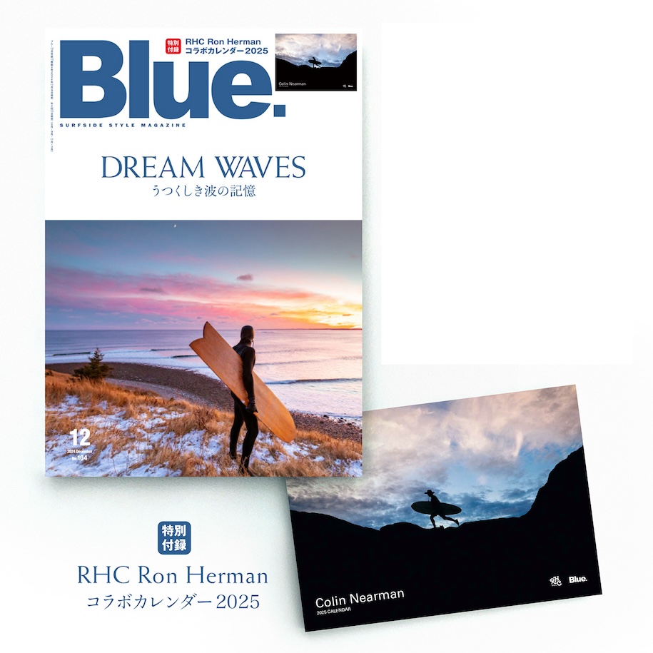 「DREAM WAVES うつくしき波の記憶」Blue. 11月9日発売 新刊案内 ■特別付録 RHC Ron Herman コラボカレンダー2025 付